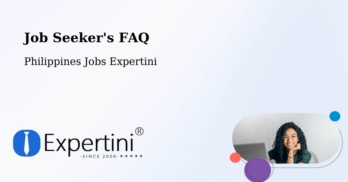 Job Seeker's FAQ - Philippines Jobs Expertini